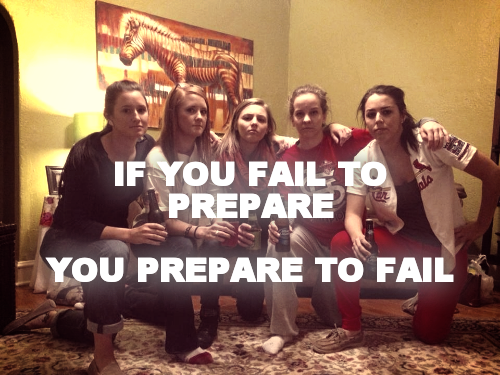 


IF YOU FAIL TO PREPARE

YOU PREPARE TO FAIL